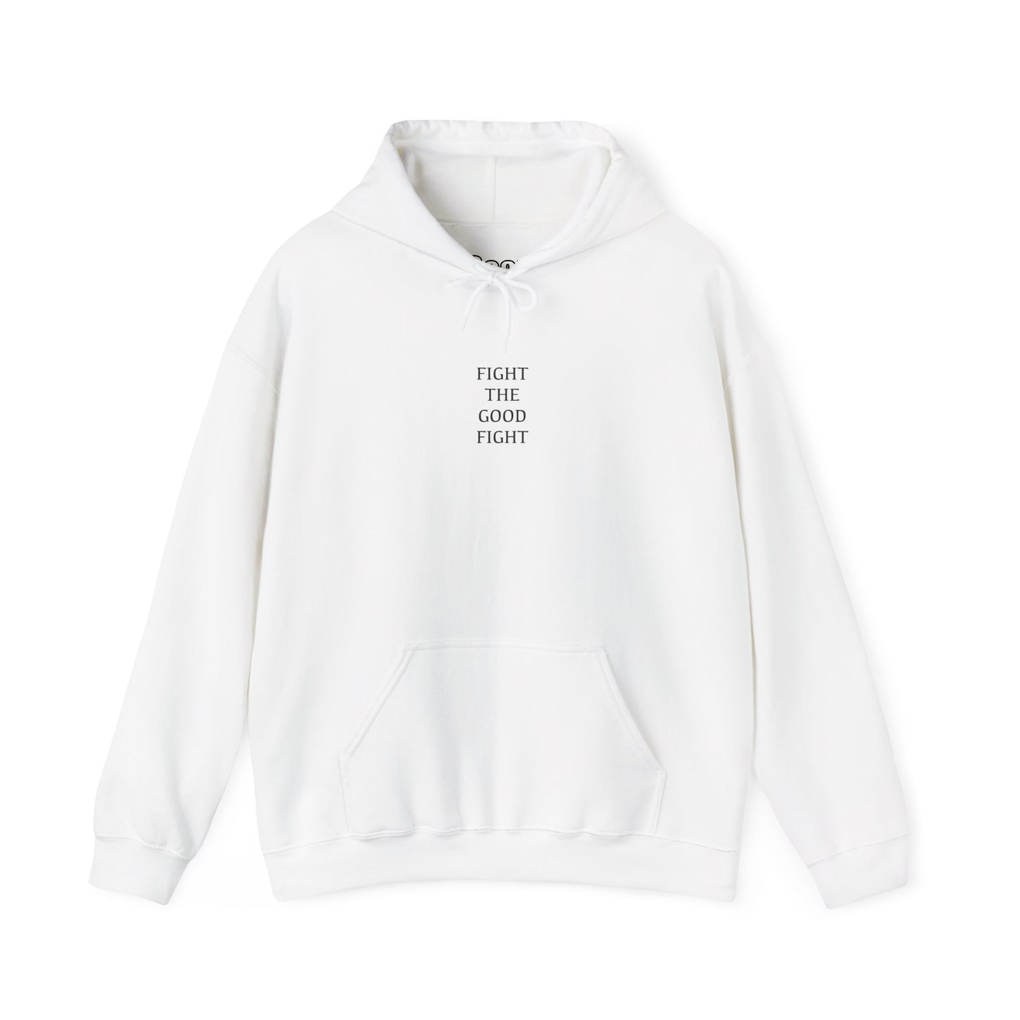 “Fight The Good Fight” Sweatshirt